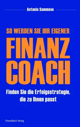 Sommese |  So werden Sie Ihr eigener Finanzcoach | Buch |  Sack Fachmedien