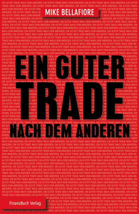 Bellafiore |  Ein guter Trade nach dem anderen | Buch |  Sack Fachmedien