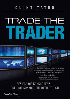 Tatro |  Trade die Trader | Buch |  Sack Fachmedien