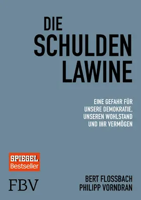 Flossbach / Vorndran |  Die Schuldenlawine | Buch |  Sack Fachmedien