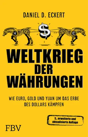 Eckert |  Weltkrieg der Währungen | Buch |  Sack Fachmedien