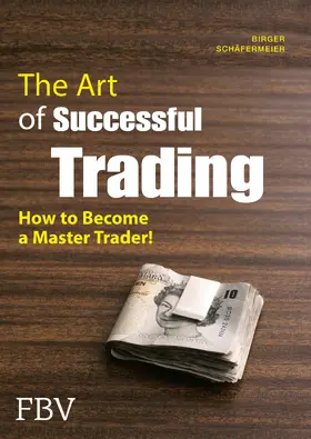 Schäfermeier |  The Art of Successful Trading | Buch |  Sack Fachmedien