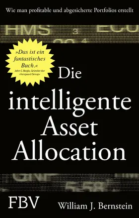 Bernstein |  Die intelligente Asset Allocation | Buch |  Sack Fachmedien