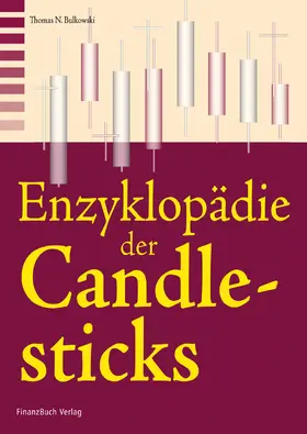 Bulkowski |  Enzyklopädie der Candlesticks - Teil 3 | Buch |  Sack Fachmedien