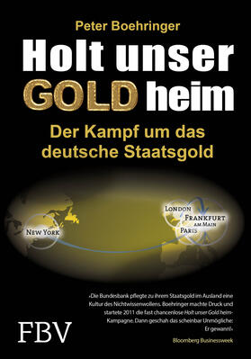 Boehringer |  Holt unser Gold heim | Buch |  Sack Fachmedien
