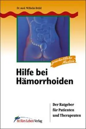 Brühl |  Hilfe bei Hämorrhoiden | Buch |  Sack Fachmedien