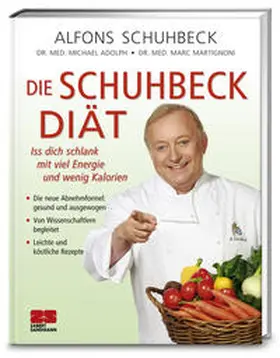 Schuhbeck / Adolph / Martignoni |  Die Schuhbeck-Diät | Buch |  Sack Fachmedien