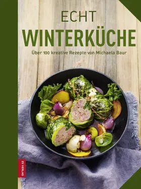 Baur |  Echt Winterküche | eBook | Sack Fachmedien