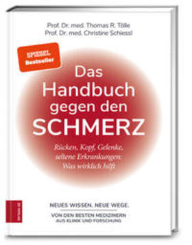 Tölle / Schiessl |  Das Handbuch gegen den Schmerz | Buch |  Sack Fachmedien
