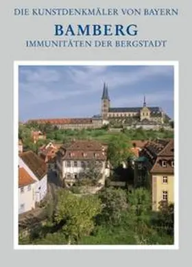 Breuer / Kippes-Bösche / Ruderich | Die Kunstdenkmäler von Bayern / Immunitäten der Bergstadt Stadt Bamberg - Band 3.4 | Buch | 978-3-89889-123-3 | sack.de