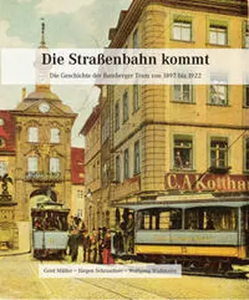 Wußmann / Müller / Schraudner | Die Straßenbahn kommt | Buch | 978-3-89889-217-9 | sack.de