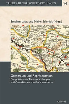 Laux / Schmidt |  Grenzraum und Repräsentation | Buch |  Sack Fachmedien