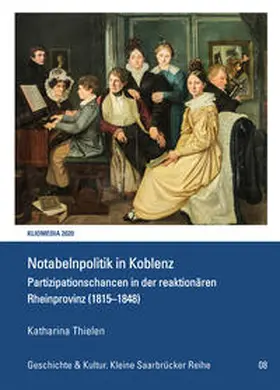 Thielen |  Notabelnpolitik in Koblenz | Buch |  Sack Fachmedien