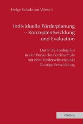 Schulz zur Wiesch |  Individuelle Förderplanung - Konzeptentwicklung und Evaluation | Buch |  Sack Fachmedien
