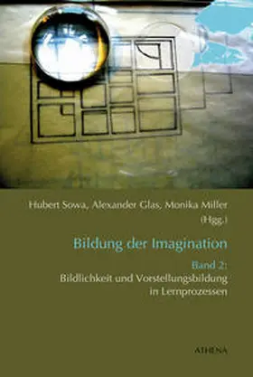 Sowa / Glas / Miller |  Bildung der Imagination Band 2 | Buch |  Sack Fachmedien