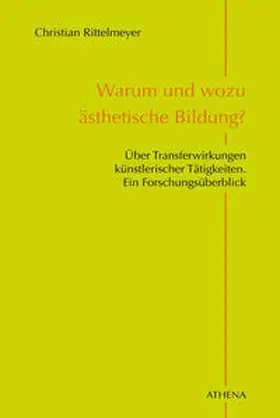 Rittelmeyer |  Warum und wozu ästhetische Bildung? | Buch |  Sack Fachmedien