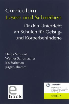 Schurad / Schumacher / Stabenau |  Curriculum Lesen und Schreiben für den Unterricht an Schulen für Geistig- und Körperbehinderte | eBook | Sack Fachmedien