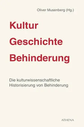 Musenberg |  Kultur - Geschichte - Behinderung | eBook | Sack Fachmedien