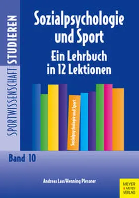 Lau / Plessner | Sozialpsychologie und Sport | Buch | 978-3-89899-891-8 | sack.de