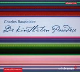 Baudelaire |  Die künstlichen Paradiese | Sonstiges |  Sack Fachmedien