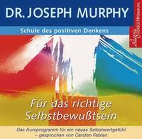 Murphy |  Schule des positiven Denkens - Selbstbewusstsein. CD | Sonstiges |  Sack Fachmedien