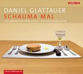 Glattauer |  Schauma mal | Sonstiges |  Sack Fachmedien