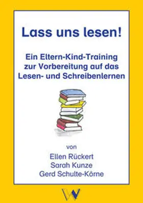 Rückert / Kunze / Schulte-Körne |  Lass uns lesen! | Buch |  Sack Fachmedien