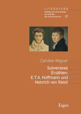 Wagner |  Subversives Erzählen: E.T.A. Hoffmann und Heinrich von Kleist | Buch |  Sack Fachmedien