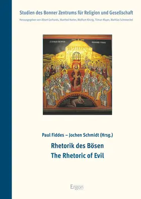 Fiddes / Schmidt |  Rhetorik des Bösen / The Rhetoric of Evil | Buch |  Sack Fachmedien