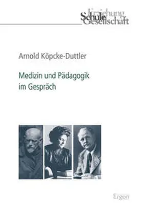 Köpcke-Duttler |  Medizin und Pädagogik im Gespräch | Buch |  Sack Fachmedien