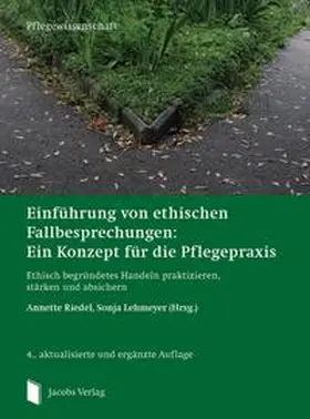 Riedel / Lehmeyer | Einführung von ethischen Fallbesprechungen: Ein Konzept für die Pflegepraxis | Buch | 978-3-89918-252-1 | sack.de