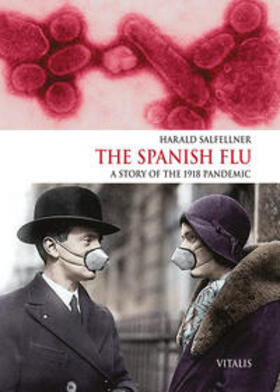 Salfellner |  The Spanish Flu | Buch |  Sack Fachmedien