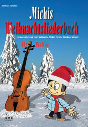 Schäfer |  Michis Weihnachtsliederbuch für Violine | Buch |  Sack Fachmedien