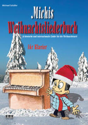 Schäfer |  Schäfer, M: Michis Weihnachtsliederbuch für Klavier | Buch |  Sack Fachmedien