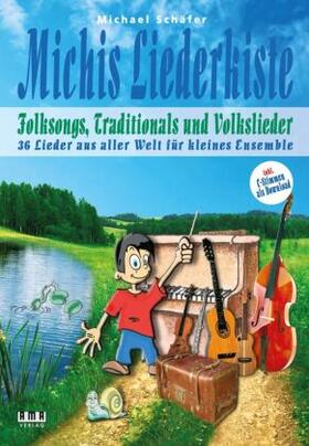Schäfer |  Schäfer, M: Michis Liederkiste: Folksongs, Traditionals und | Buch |  Sack Fachmedien