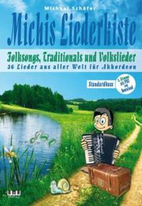 Schäfer |  Schäfer, M: Michis Liederkiste: Folksongs, Traditionals und | Buch |  Sack Fachmedien