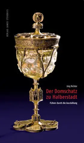 Richter / Stiftung Dome und Schlösser in Sachsen-Anhalt / Evangelisches Kirchspiel Halberstadt |  Der Domschatz zu Halberstadt | Buch |  Sack Fachmedien