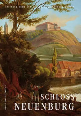 Säckl / Schmuhl / Schmitt |  Schloss Neuenburg | Buch |  Sack Fachmedien