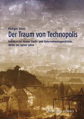 Stutz |  Der Traum von Technopolis | Buch |  Sack Fachmedien