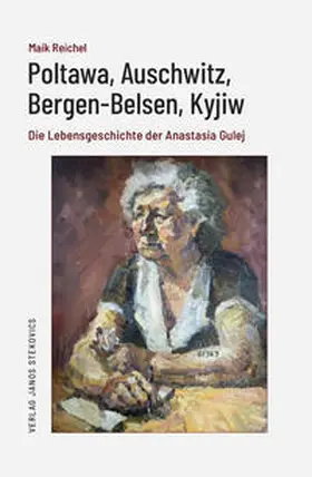 Gulej / Langer / Reichel |  Poltawa, Auschwitz, Bergen-Belsen, Kyjiw | Buch |  Sack Fachmedien