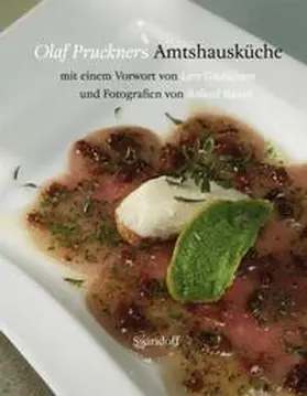 Pruckner |  Olaf Pruckners Amtshausküche | Buch |  Sack Fachmedien