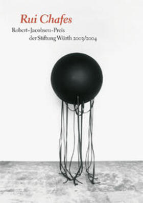 Stiftung Würth, Künzelsau | Rui Chafes | Buch | 978-3-89929-026-4 | sack.de