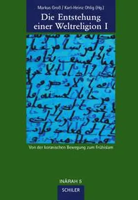 Groß / Ohlig |  Die Entstehung einer Weltreligion I | Buch |  Sack Fachmedien