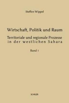 Wippel |  Wirtschaft, Politik und Raum | Buch |  Sack Fachmedien