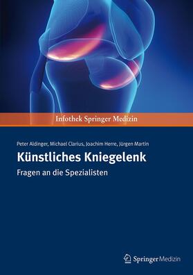 Aldinger / Herre / Clarius |  Künstliches Kniegelenk | Buch |  Sack Fachmedien