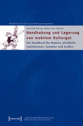 Huber / Lerber |  Handhabung und Lagerung von mobilem Kulturgut | Buch |  Sack Fachmedien