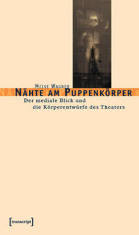 Wagner |  Nähte am Puppenkörper | Buch |  Sack Fachmedien