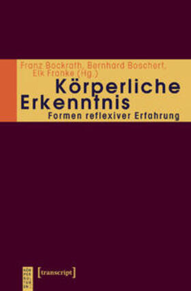 Bockrath / Boschert / Franke |  Körperliche Erkenntnis | Buch |  Sack Fachmedien