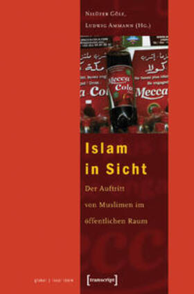 Göle / Ammann |  Islam in Sicht | Buch |  Sack Fachmedien