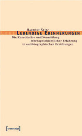 Seitz |  Lebendige Erinnerungen | Buch |  Sack Fachmedien